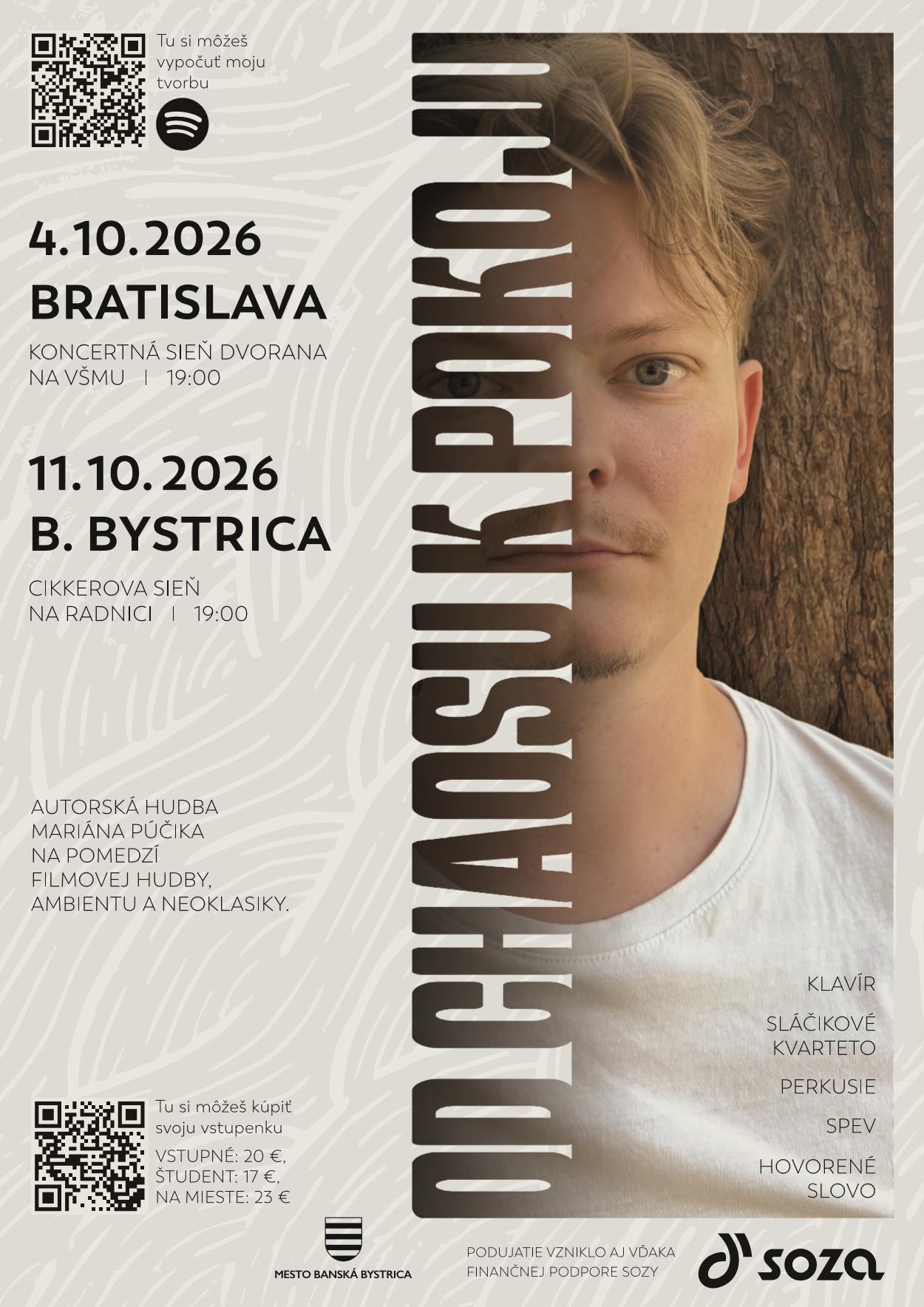 Plagát ku koncertom Od chaosu k pokoju: 4. 10. 2026 Bratislava, 11. 10. 2026 Banská Bystrica